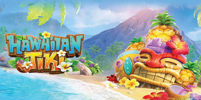 Trik Jitu Dapatkan Jackpot Gede Bermain Slot Hawaiian Tiki