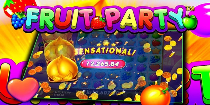 Rahasia Scatter Slot Fruit Party Untuk Jackpot Besar