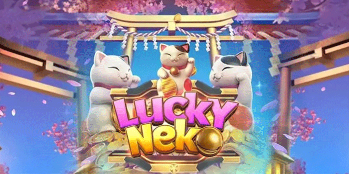 Petualangan Seru di Dunia Slot Lucky Neko