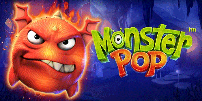 Slot Monster Pop Favorit Dengan Jackpot Super Besar