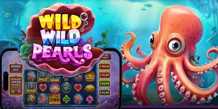 Slot Wild Wild Pearls Gacor Dengan Kemenangan Menggiurkan